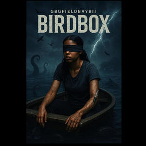 BIRDBOX (Explicit)