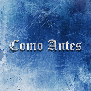 Como Antes (Explicit)