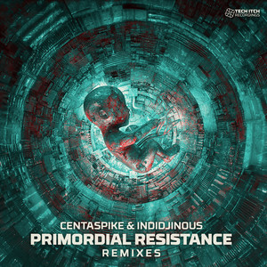 Primordial Resistance (Remixes)