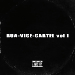 Rua-Vice-Cartel, Vol. 1 (Explicit)