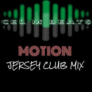 Motion (Jersey Club Mix)