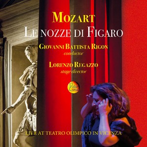 Le nozze di Figaro (Live at Teatro Olimpico in Vicenza)