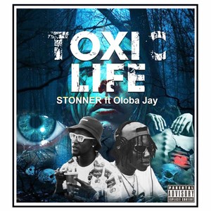 Toxic life (Explicit)