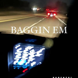 BAGGIN EM (Explicit)