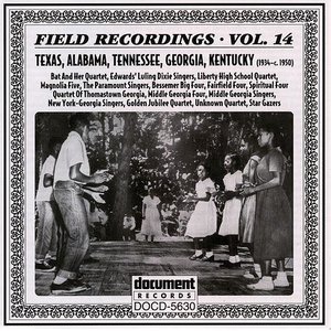 Field Recordings Vol. 14: Texas, Alabama, Tennessee, Georgia, Kentucky (1934-c.1950)