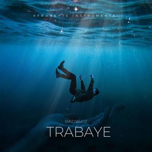 Trabaye (AFROBEATS INSTRUMENTAL )