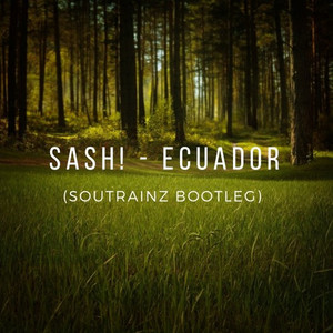 Ecuador (Soutrainz Bootleg)