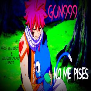 NO ME PISES (feat. Beltbooy & SIXTEEN CARATS BEATS) (Explicit)