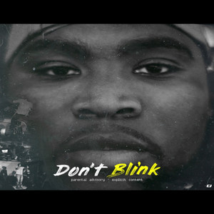 Don't Blink (Explicit)