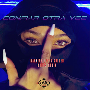 Confiar Otra Vez (Explicit)