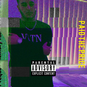 Paid The Price (Explicit)