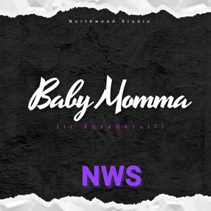 Baby Momma (feat. Razederuff) [Radio Edit]