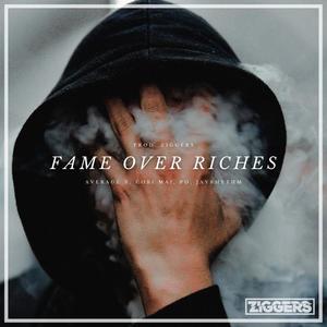 Fame Over Riches