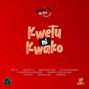 Kwetu ni Kwako (feat. Naira Tz, BennySoFar, Octa Wonder, Lionize Billionaire, DarBoi Kamishnaa, J Smile, BouKiller & Yedede) [Explicit]