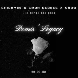 DOMIS' LEGACY (feat. CHICKY89 & SNOW)