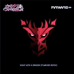 Night Raid With A Dragon (Fvrwvrd Remix)