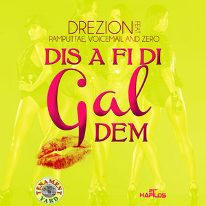 Dis a Fi Di Gal Dem - Single