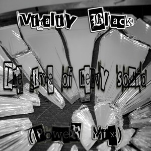 The Time of Heavy Sound (Power Mix)