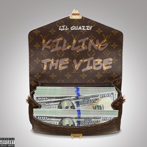 Killing the Vibe (Explicit)