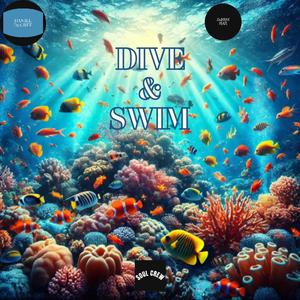 DIVE & SWIM (feat. SERVant)