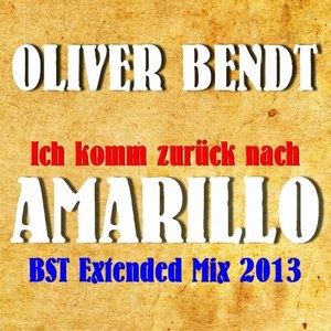 Ich komm Zurück nach Amarillo (Bst Extended Mix 2013)