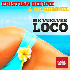 Me Vuelves Loco[with Mr. Rommel] (Radio Edit)