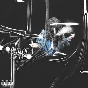 MIND OF A MENACE (Explicit)