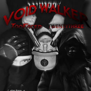 VOID WALKER (feat. TWENTYTHREE) (Explicit)