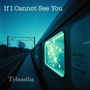 If I Cannot See You (feat. Jack Straw)