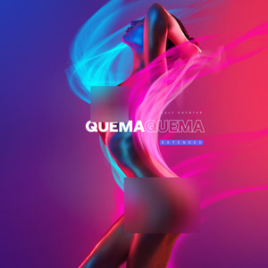 Quema Quema (Extended)