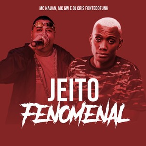 Jeito Fenomenal (Explicit)