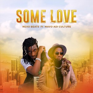 Some Love (feat. Mavo Adi Culture)