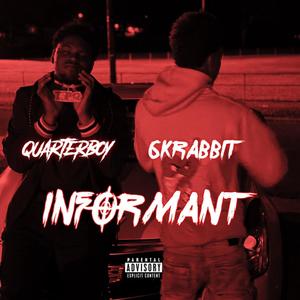 INFORMANT (feat. 6KRabbit) [Explicit]