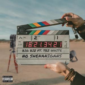 No Shenanigans (feat. Tez white)