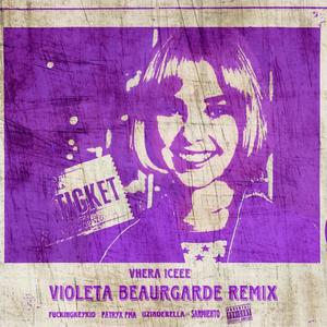 VIOLETA BEAUREGARDE (feat. *******keykidd & Sarmiento aka NoDramaKid) [REMIX] [Explicit]