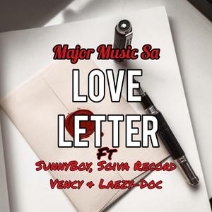 Love Letter (feat. SunnyBoy, Sgiva Record, Vency & Laezy-Doc)