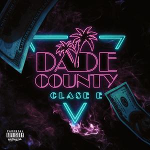 Dade County (Explicit)