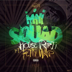 My Squad (feat. Fetty Wap & Produced by Peoples)