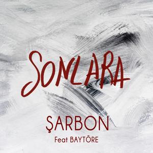 Sonlara(feat. Şarbon) (Explicit)