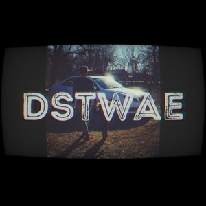 DSTWAE (feat. Klue) (Explicit)