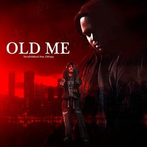 Old Me (feat. Cbfwjay) (Explicit)