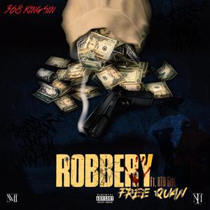 ROBBERY (FREE QUAN) [Explicit]