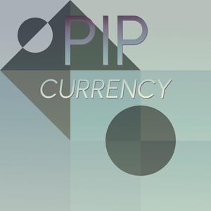 Pip Currency