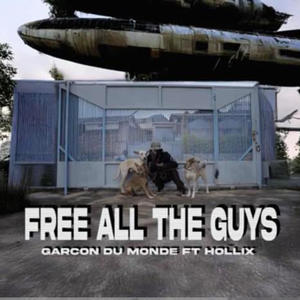 Free all the guys (feat. Hollix) [Explicit]