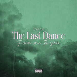 The Last Dance (Explicit)