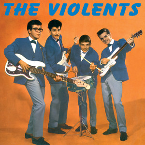 The Violents 1961-1963