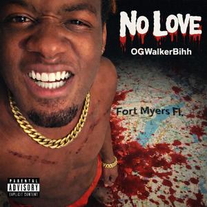 No Love (Explicit)