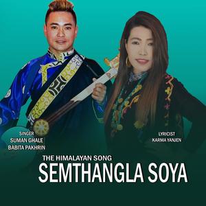 Semthangla Soya | The Himalayan Song (feat. Babita Pakhrin)