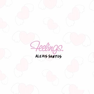 Feelings (Explicit)