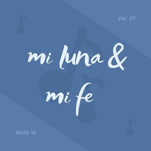 Mi Luna y Mi Fe